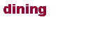 Text Box: dining