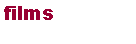Text Box: films